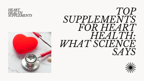 Top Supplements for Heart Health: What Science Says HerbsPro